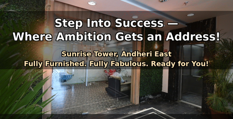 Step Into Success at Sunrise Tower – Andheri’s Smartest Workspace! Office in MIDC Mumbai Western Suburbs